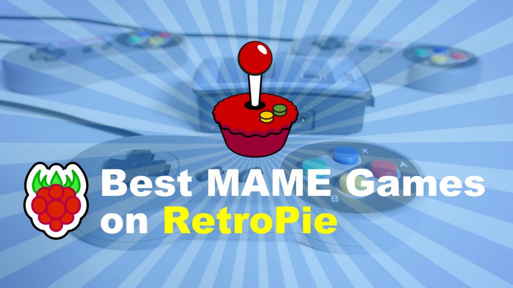 Best MAME games on RetroPie / Raspberry Pi gaming systems Raspberry